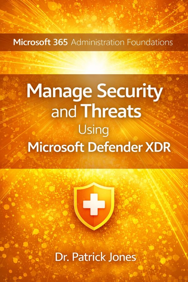 Manage Security Using Microsoft Defender XDR